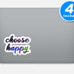 Choose Happy Vinyl Stickers