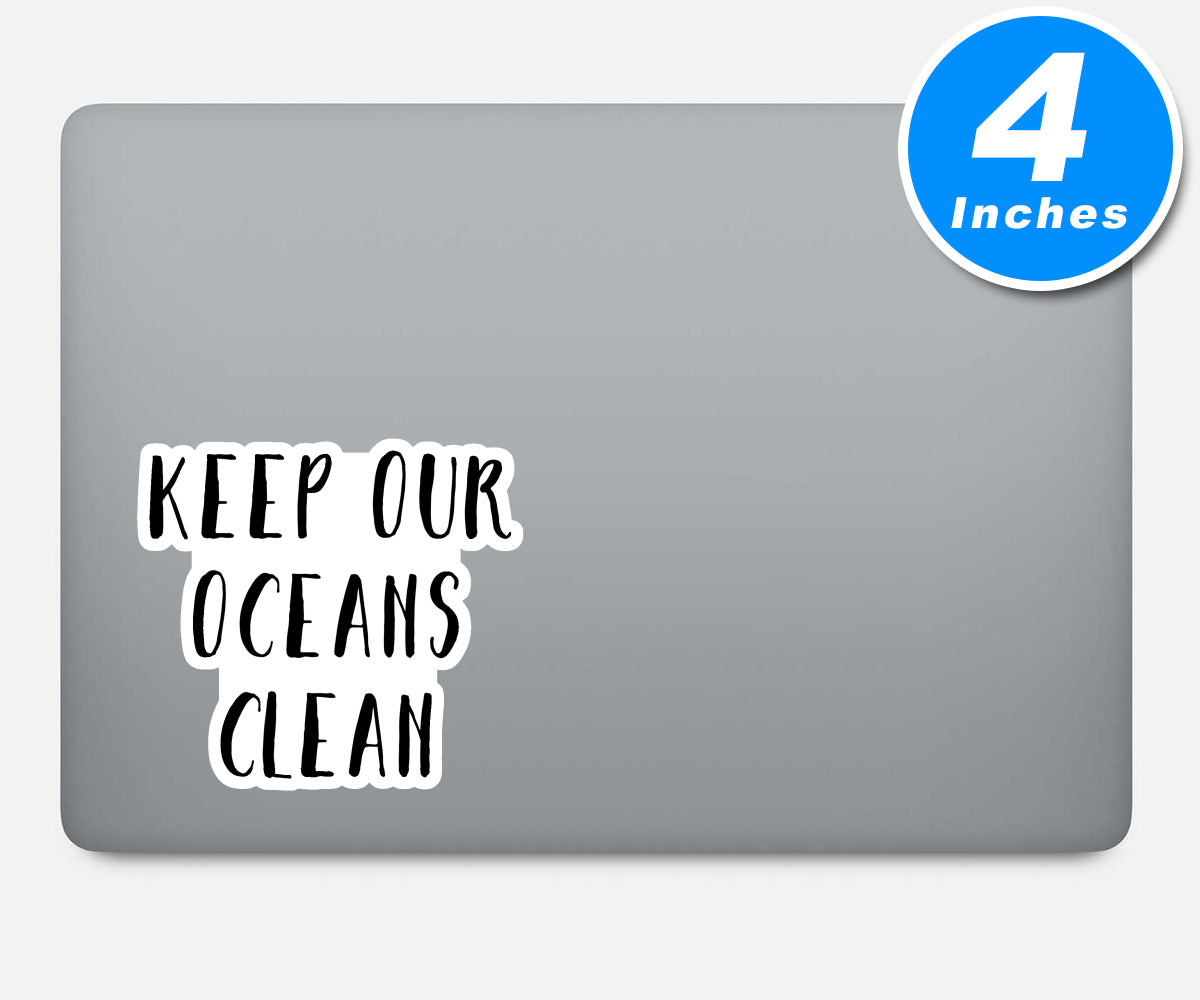 Keep Our Oceans Clean Vinyl Stickers