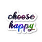 Choose Happy Vinyl Sticker