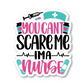 You Cannot Scare Me Im A Nurse Vinyl Sticker