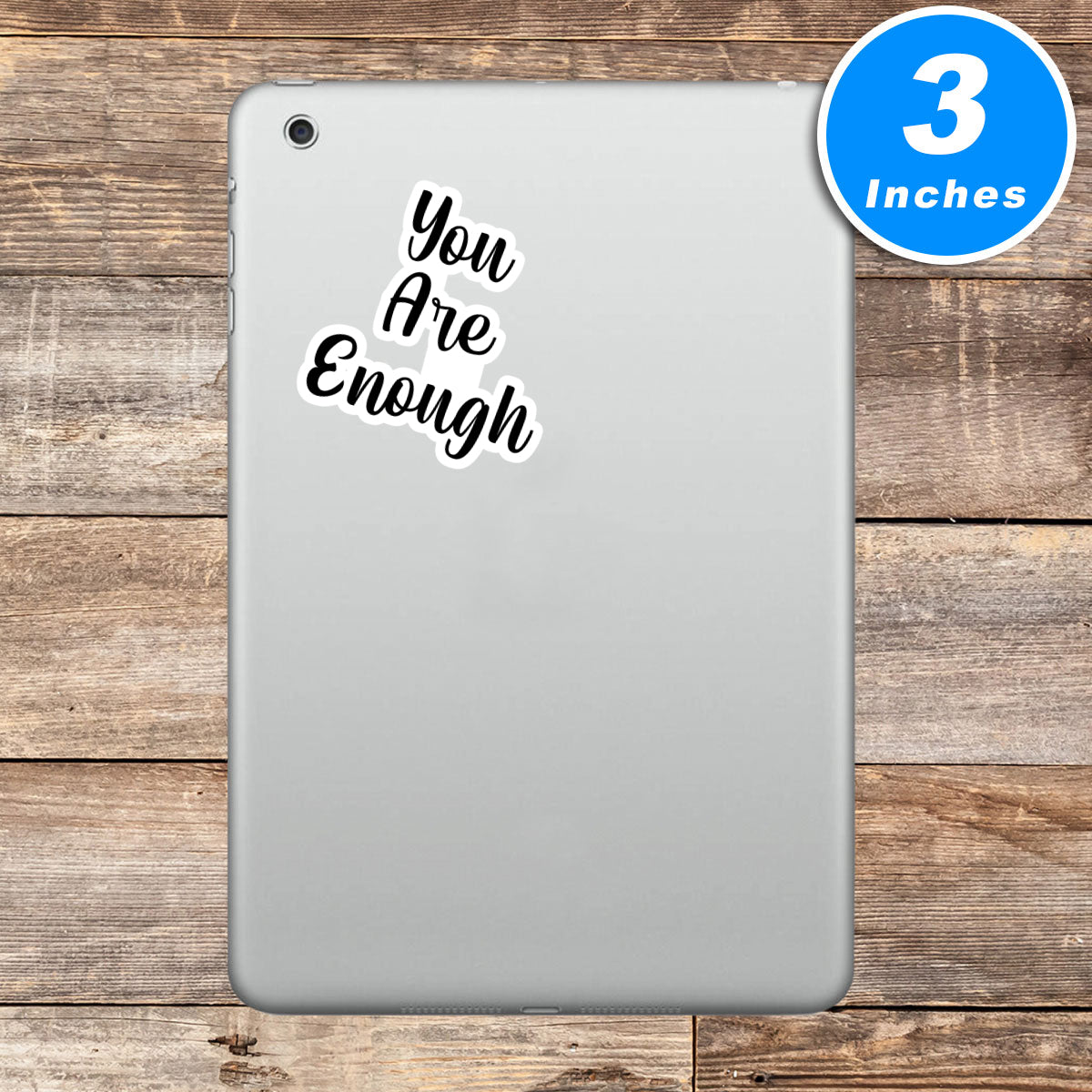 You Are Enough Vinyl Stickers