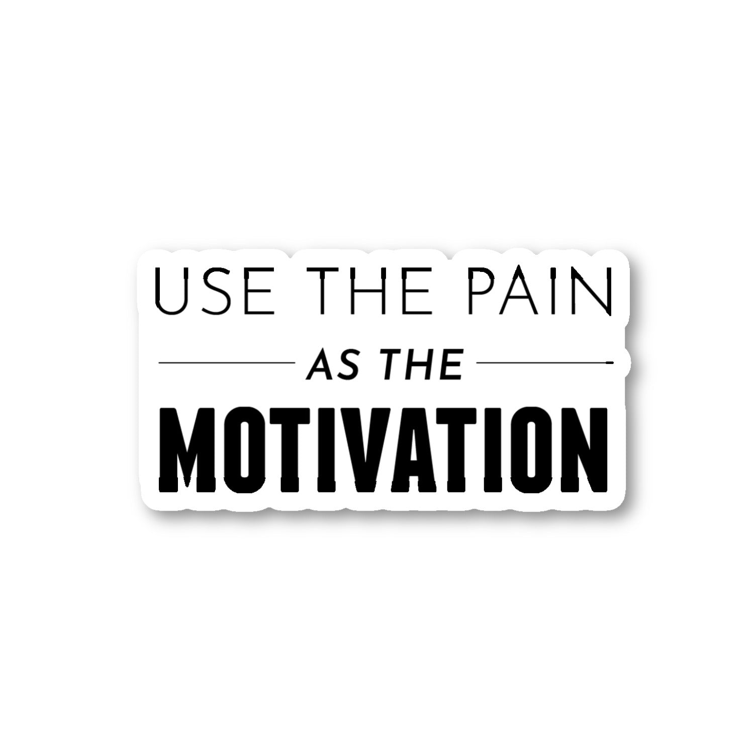 Use The Pain As The Motivation Vinyl Sticker