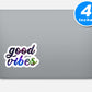 Good Vibes Vinyl Stickers