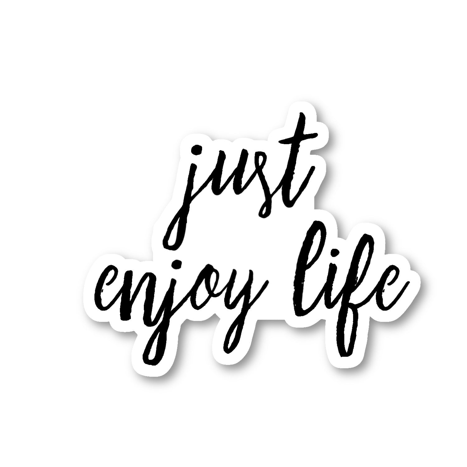 Just Enjoy Life Vinyl Sticker