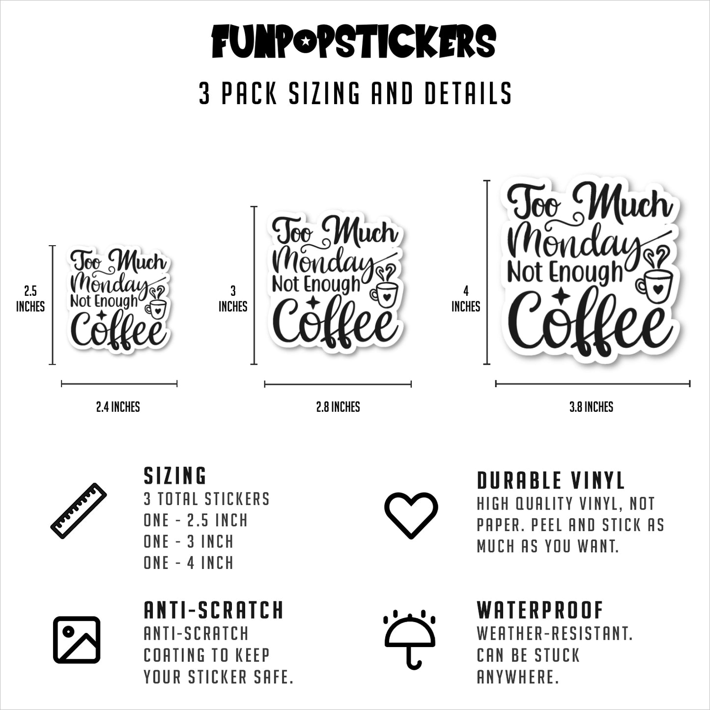 Too Much Monday Not Enough Coffee Vinyl Stickers