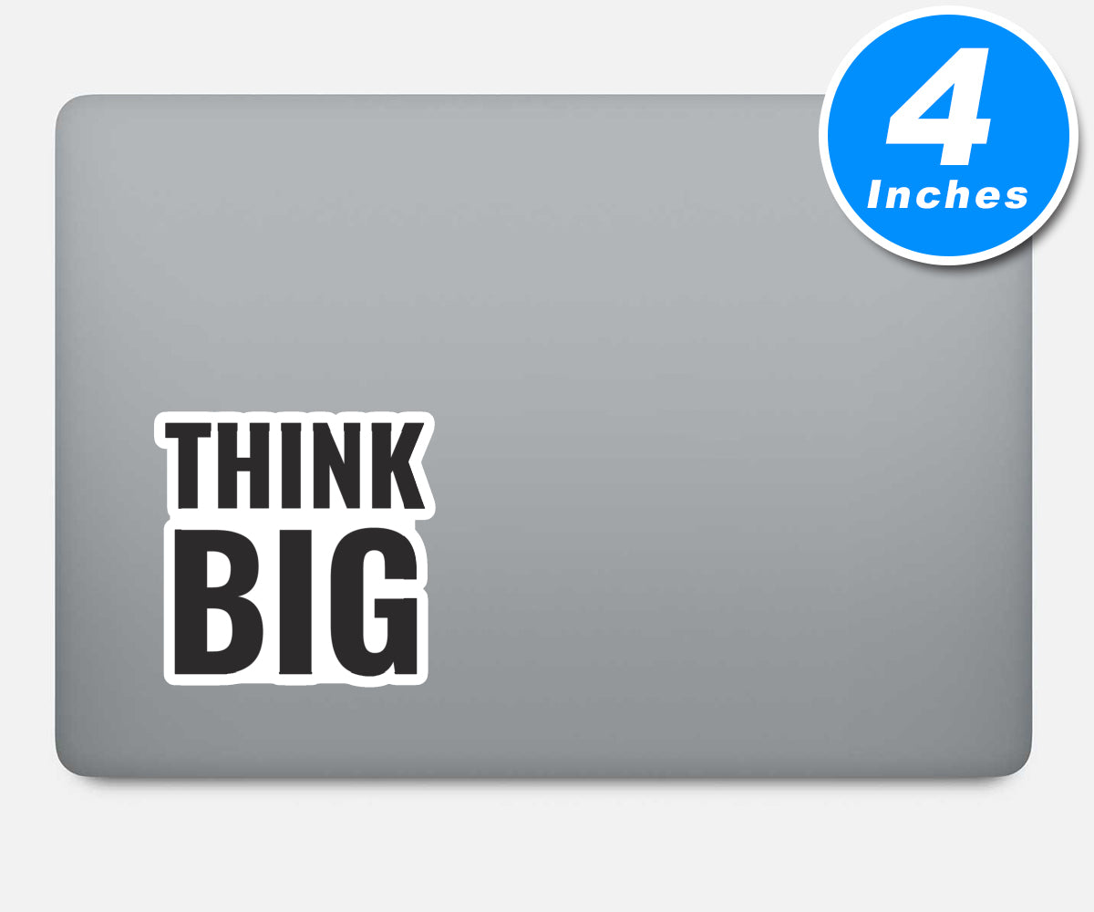 Think Big Vinyl Stickers